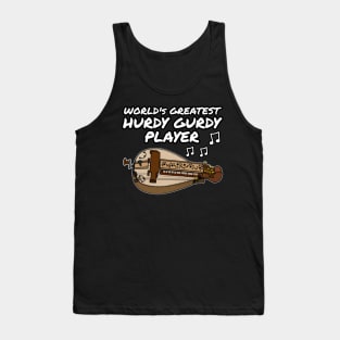 World's Greatest Hurdy Gurdy Player Gurdyist Musician Funny Tank Top